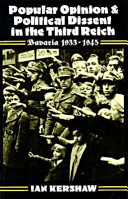 Copertina  Popular opinion and political dissent in the Third Reich : Bavaria 1933-1945