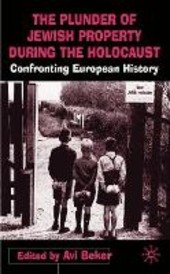 Copertina  The plunder of Jewish property during the Holocaust : confronting European history.