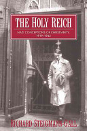 Copertina  The holy reich : Nazi conceptions of christianity, 1919-1945