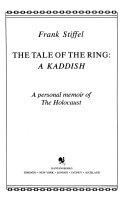 Copertina  The tale of the ring : a kaddish : a personal memoir of the Holocaust