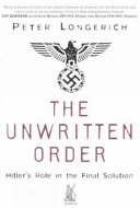 Copertina  The unwritten order : Hitler's role in the final solution