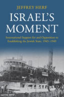 Copertina  Israelʼs moment : international support for and opposition to establishing the Jewish State, 1945-1949