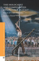 Copertina  The Holocaust and compensated compliance in Italy : Fossoli di Carpi, 1942-1952