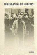 Copertina  Photographing the Holocaust : interpretations of the evidence