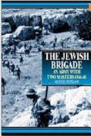 Copertina  The Jewish brigade : an army with two masters, 1944-1945