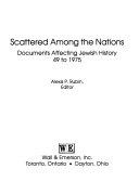 Copertina  Scattered among the nations : documents affecting Jewish history 49 to 1975