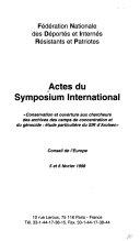 Copertina  Actes du Symposium international \\Conservation et ouverture aux chercheurs des archives des camps de concentration et du genocide : etude particuliere du SIR d'Arolsen\\ : Conseil de l'Europe, 5 et 6 fevrier 1998