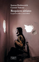 Copertina  Requiem siriano : la guerra civile e i suoi effetti