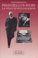 Copertina  Pirandelloʼs story : la vita o si vive o si scrive