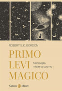 Copertina  Primo Levi magico : meraviglia, mistero, cosmo