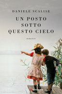 Copertina  Un posto sotto questo cielo : romanzo