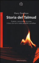 Copertina  Storia del Talmud : proibito, censurato e bruciato : il libro che non è stato possibile cancellare