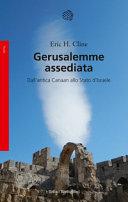 Copertina  Gerusalemme assediata : dall'antica Canaan allo Stato d'Israele