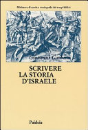 Copertina  Scrivere la storia d'Israele : vicende e memorie ebraiche