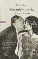 Copertina  MoranteMoravia : storia di un amore