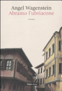 Copertina  Abramo l'ubriacone : [romanzo]