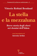 Copertina  La stella e la mezzaluna : breve storia degli ebrei nei domini dell'islām