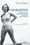 Copertina  Charleston : storia di una grande famiglia travolta dalla Shoah