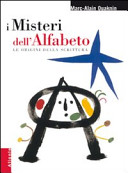 Copertina  I misteri dell'alfabeto : le origini della scrittura