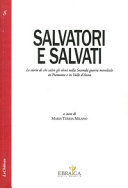 Copertina  Salvatori e salvati : le storie di chi salvò gli ebrei nella Seconda guerra mondiale in Piemonte e in Valle d'Aosta