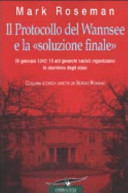 Copertina  Il protocollo del Wannsee e la soluzione finale