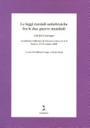 Copertina  Le leggi razziali antiebraiche fra le due guerre mondiali : atti del Convegno, Accademia galileiana di scienze lettere ed arti, Padova, 23-24 ottobre 2008