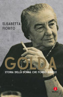 Copertina  Golda : storia della donna che fondò Israele