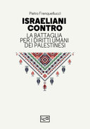 Copertina  Israeliani contro : la battaglia per i diritti umani dei palestinesi