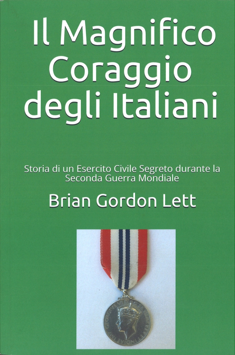 Copertina  Il magnifico coraggio degli italiani : storia di un esercito civile segreto durante la Seconda Guerra Mondiale